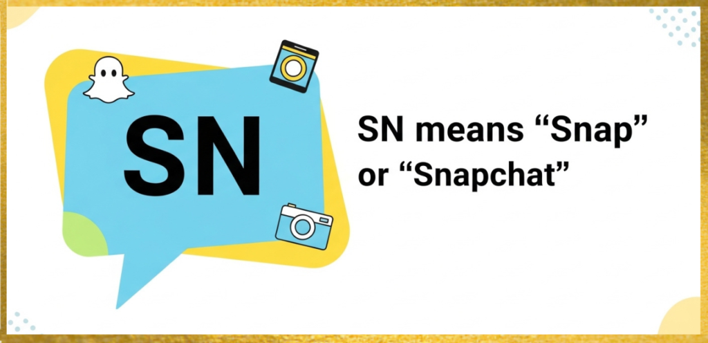 What Does SN Mean in Text