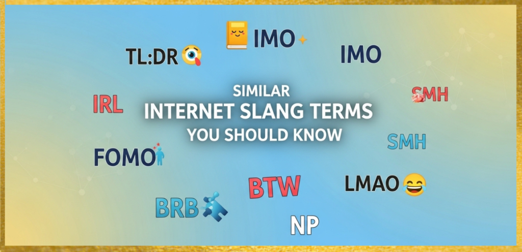 Similar Internet Slang Terms