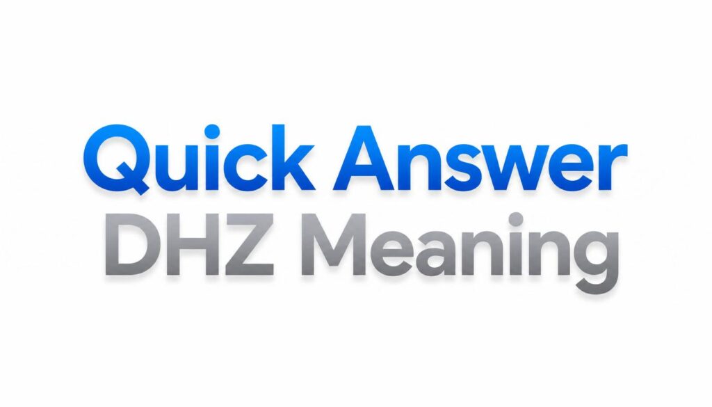 Quick Answer DHZ Meaning in Text